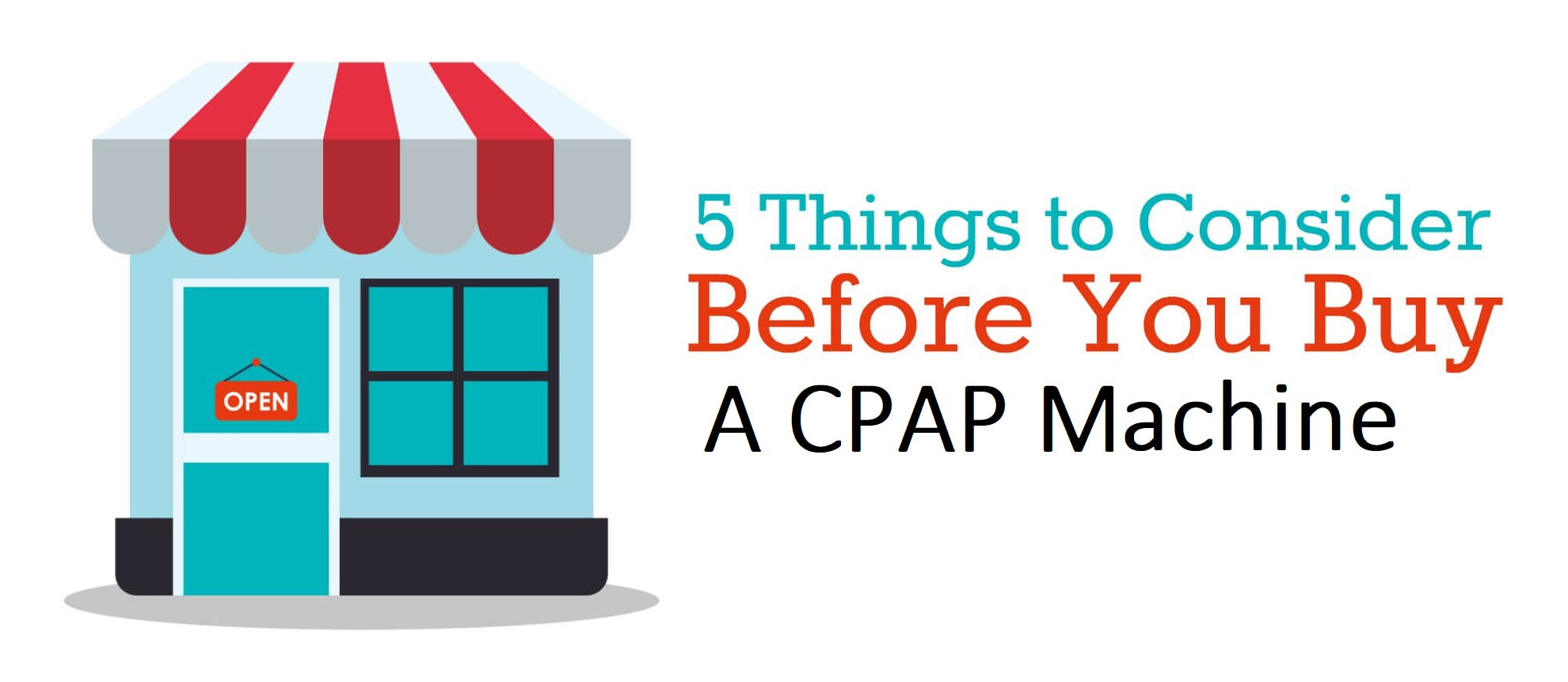 Must Read: 5 Things To Know Before Buying A CPAP Machine